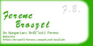 ferenc brosztl business card